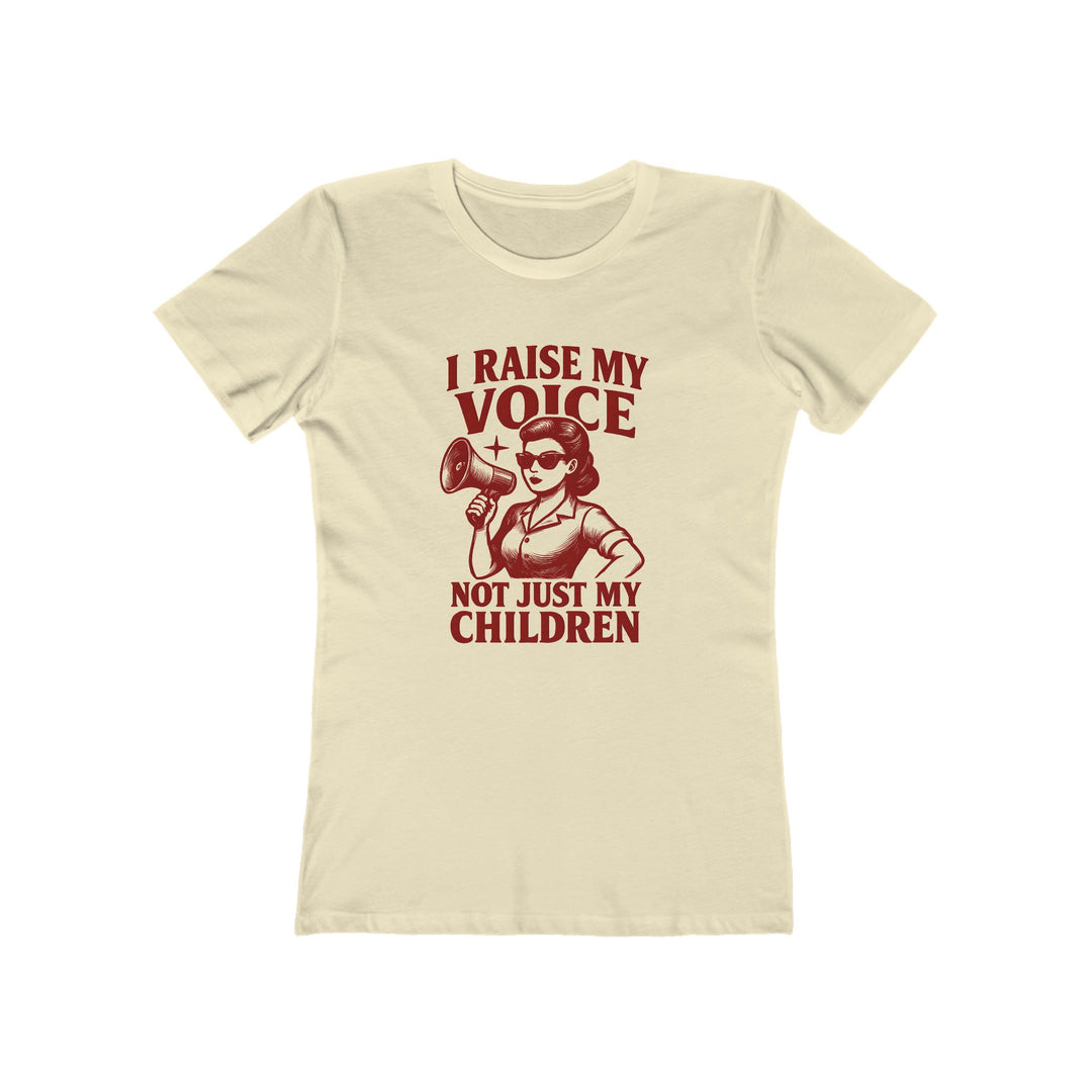 I Raise My Voice T-Shirt | Feminist Activist Empowerment Graphic Tee- Ten & Timber