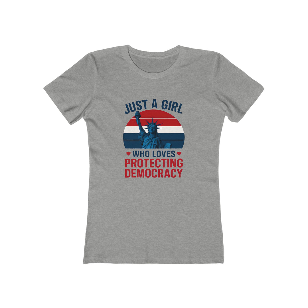 Just a Girl Protecting Democracy T-Shirt | Patriotic Feminist Activist Tee