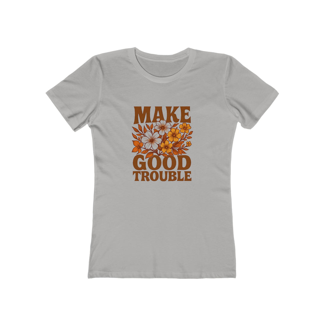 Make Good Trouble T-Shirt | Floral Empowerment Activist Graphic Tee- Ten & Timber