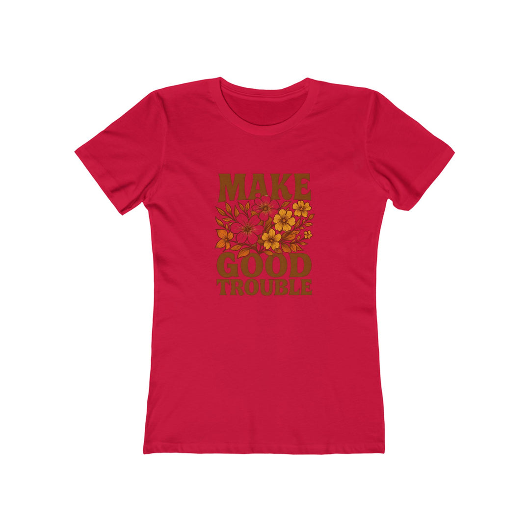 Make Good Trouble T-Shirt | Floral Empowerment Activist Graphic Tee- Ten & Timber