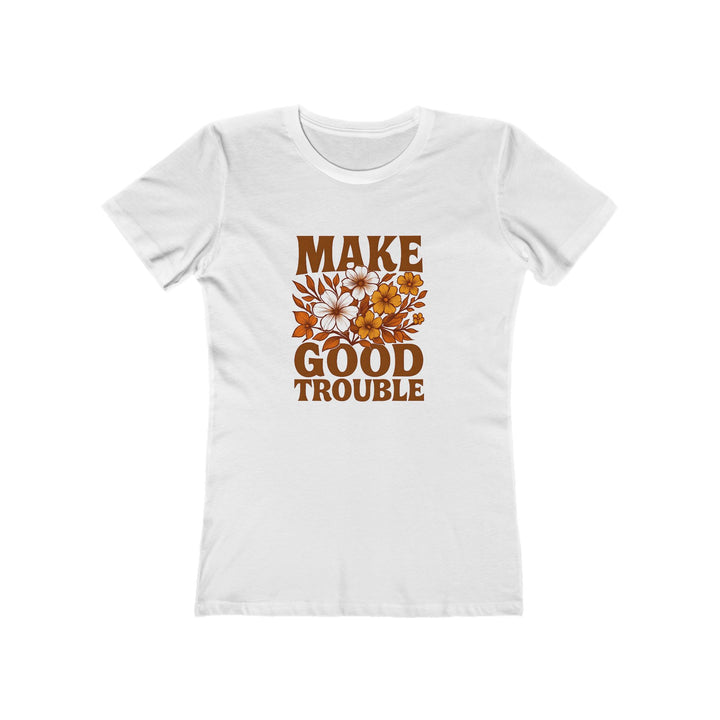 Make Good Trouble T-Shirt | Floral Empowerment Activist Graphic Tee- Ten & Timber