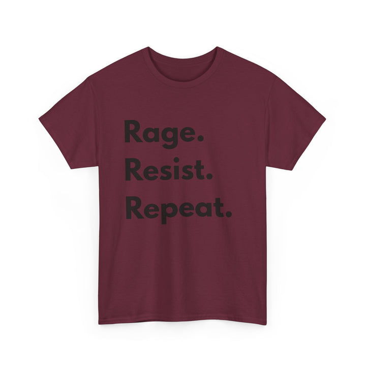 Rage Resist Repeat TShirt Bold Protest Statement Tee Unisex Resistance Shirt Activist Apparel Social Justice Graphic Tee- Ten & Timber