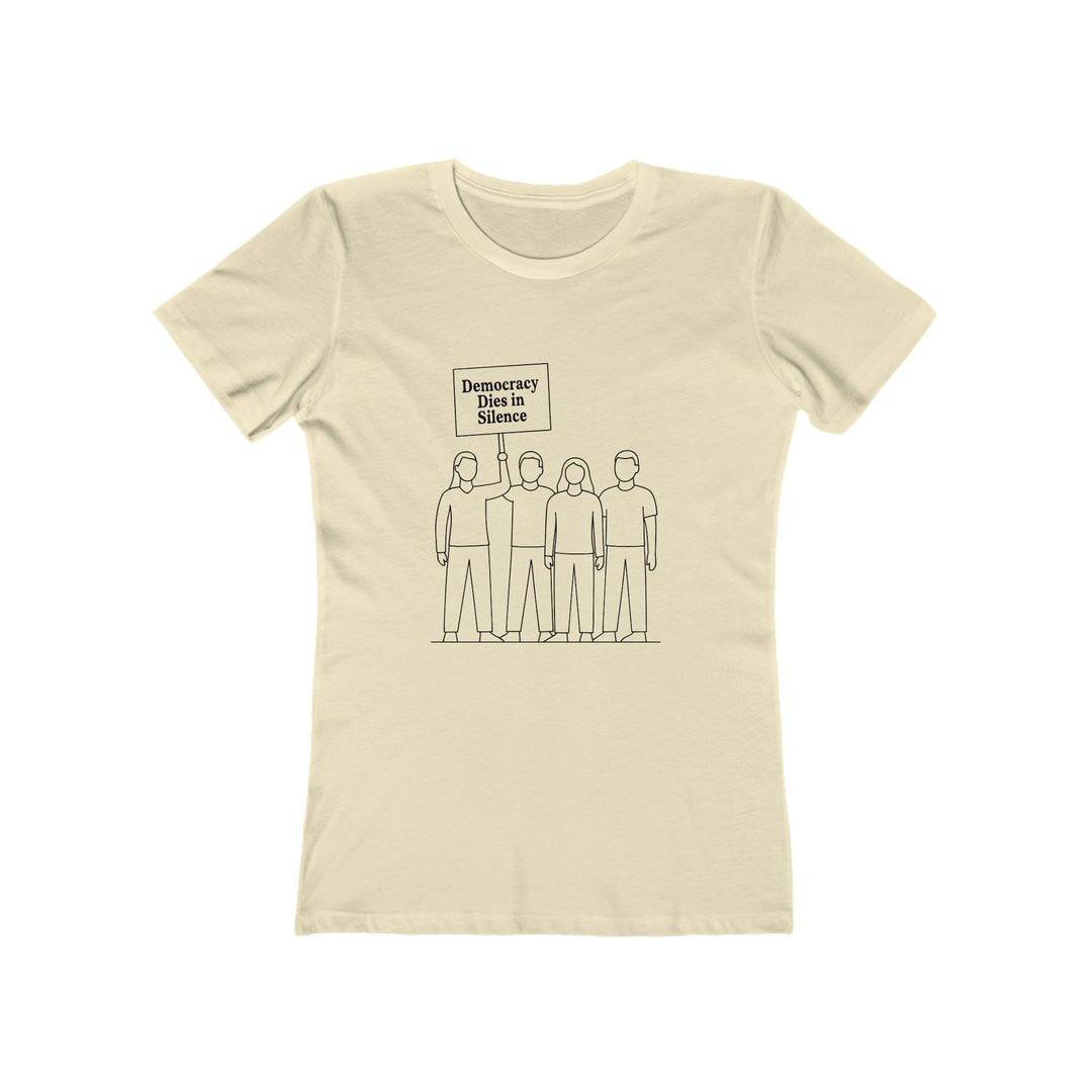 Democracy Dies in Silence T-Shirt – Activist Protest Statement Graphic Tee- Ten & Timber