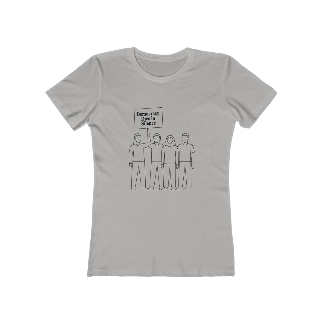 Democracy Dies in Silence T-Shirt – Activist Protest Statement Graphic Tee- Ten & Timber
