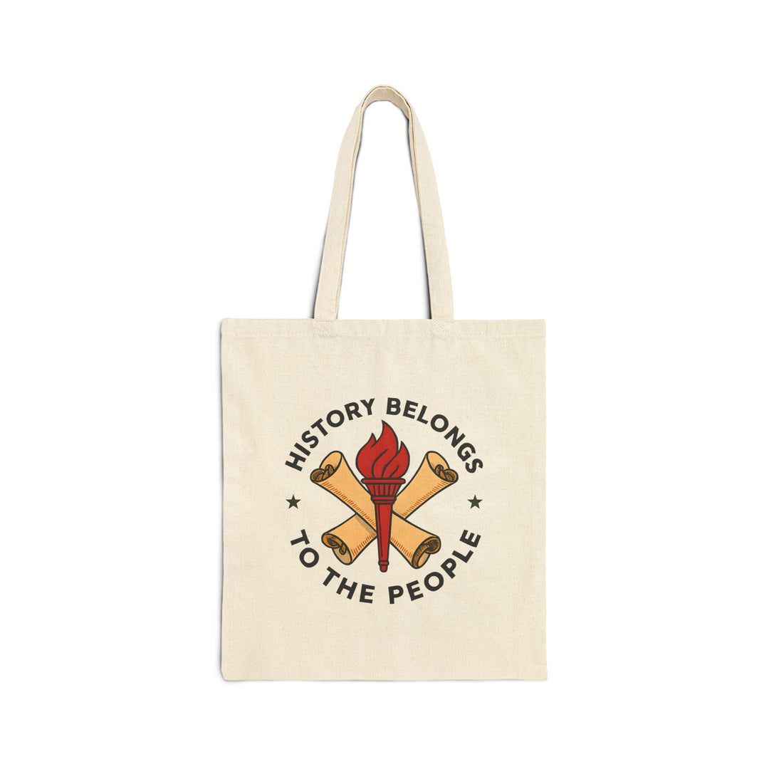 History Belongs to the People Tote Bag | Activist Eco-Friendly Canvas Bag- Ten & Timber