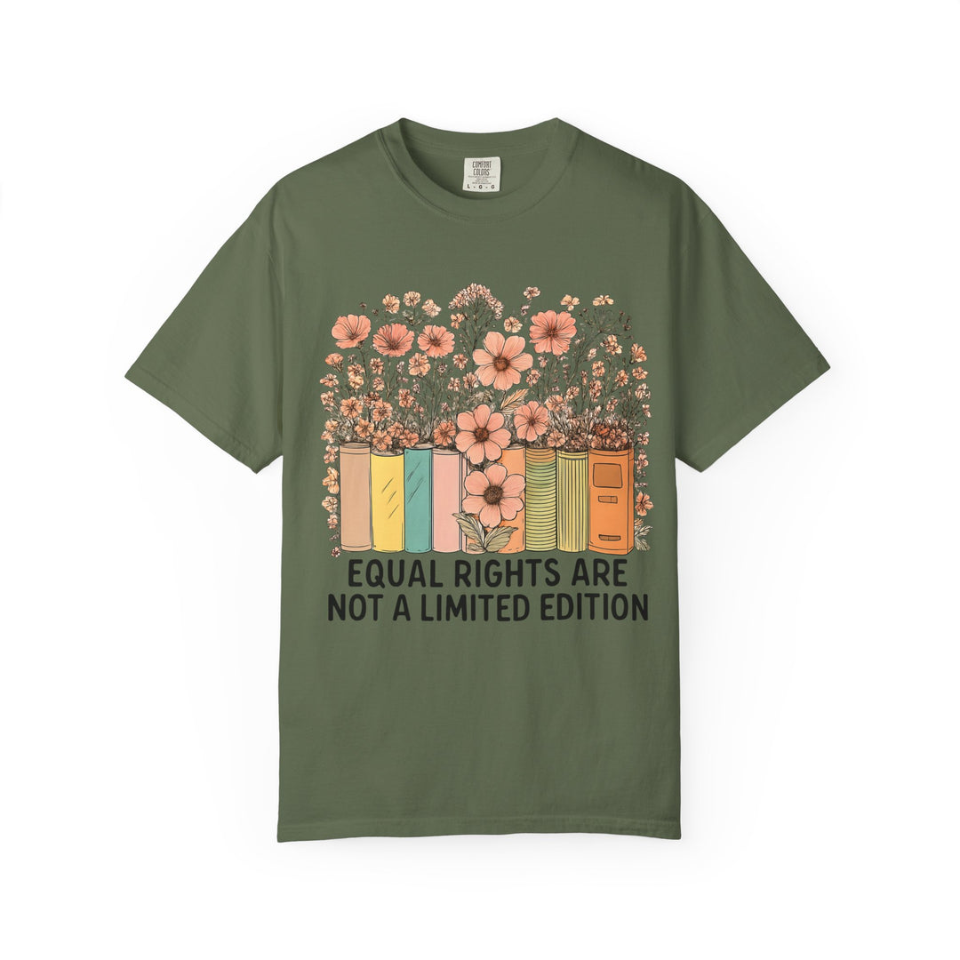 Equal Rights Are Not a Limited Edition TShirt Feminist Equality Tee Floral Book Graphic Social Justice Unisex Shirt Activist Gift- Ten & Timber