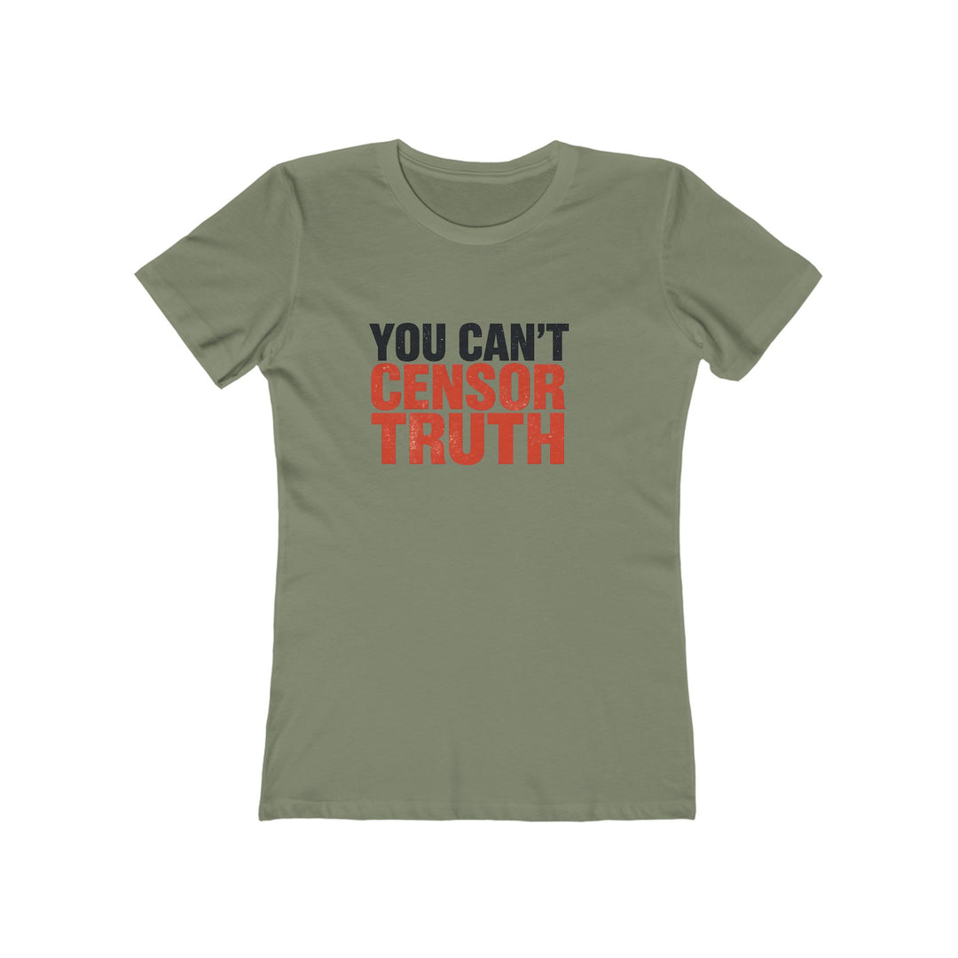 You Can’t Censor Truth T-Shirt | Free Speech Bold Statement Graphic Tee- Ten & Timber