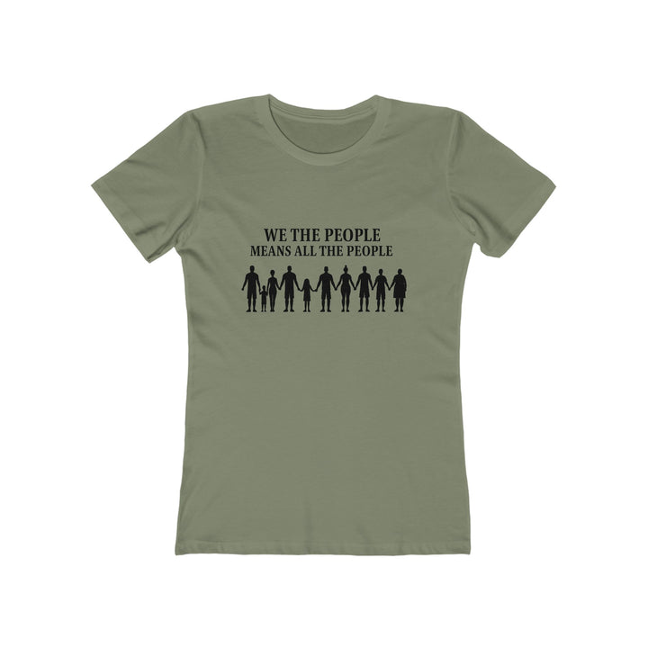 We The People Means All The People T-Shirt | Unity Equality Activist Tee- Ten & Timber