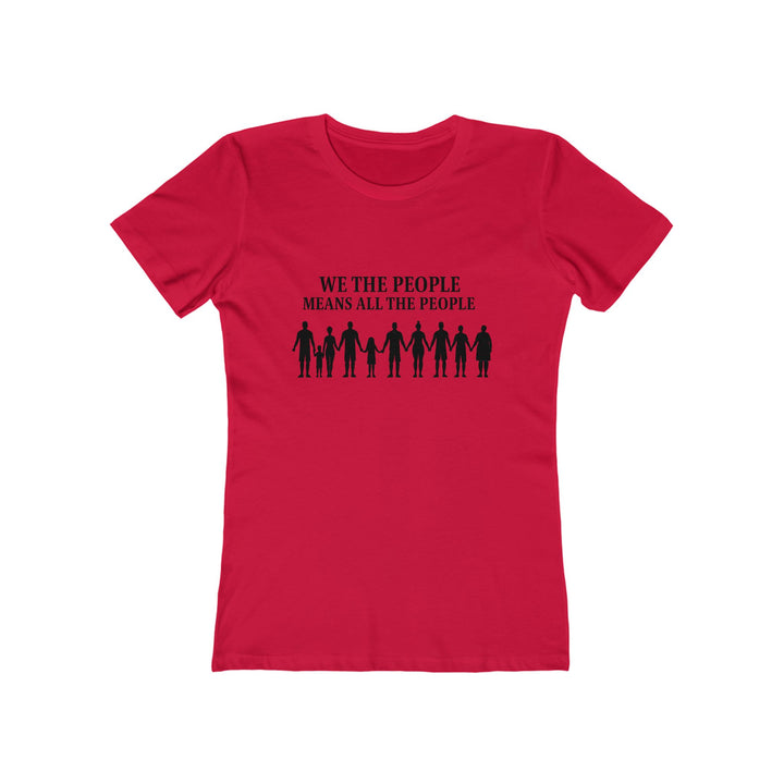 We The People Means All The People T-Shirt | Unity Equality Activist Tee- Ten & Timber