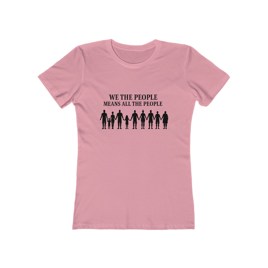 We The People Means All The People T-Shirt | Unity Equality Activist Tee- Ten & Timber