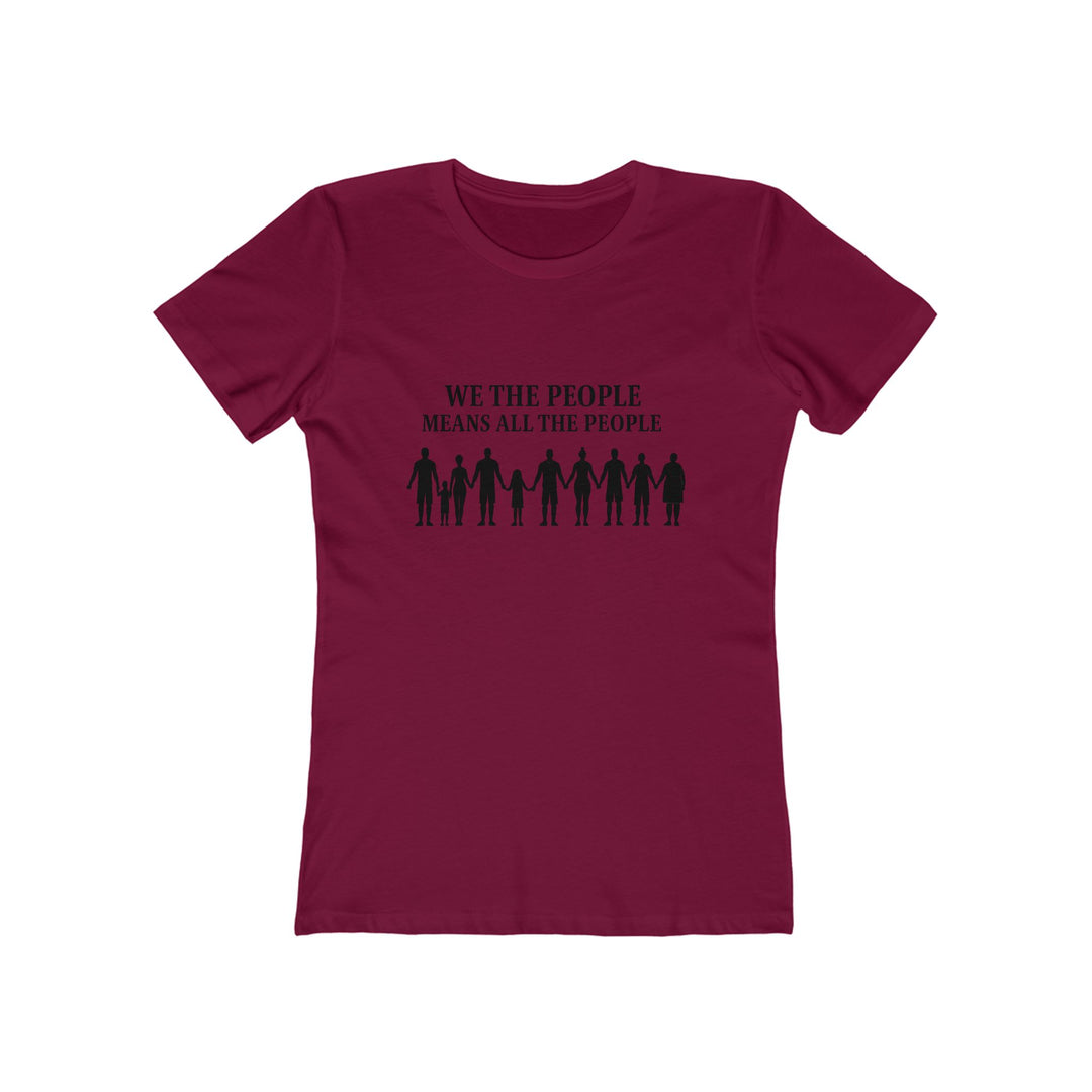 We The People Means All The People T-Shirt | Unity Equality Activist Tee- Ten & Timber