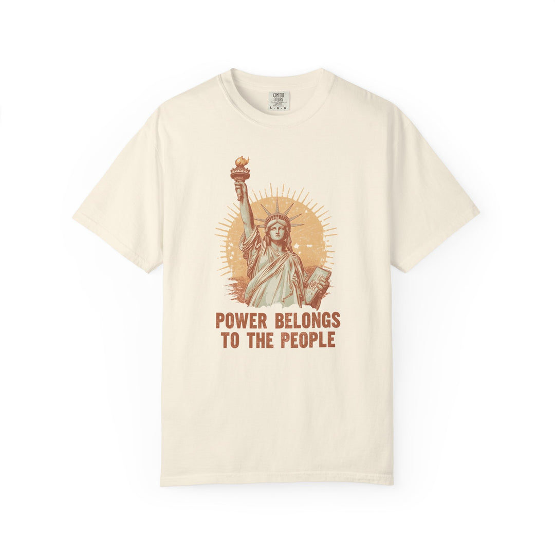 Power Belongs to the People T-Shirt Vintage Statue of Liberty Protest Tee- Ten & Timber
