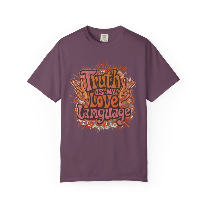 Truth Is My Love Language TShirt Groovy Retro Peace Tee Honest Expression Shirt Bold Graphic Unisex Top 70s Style Statement Tee- Ten & Timber