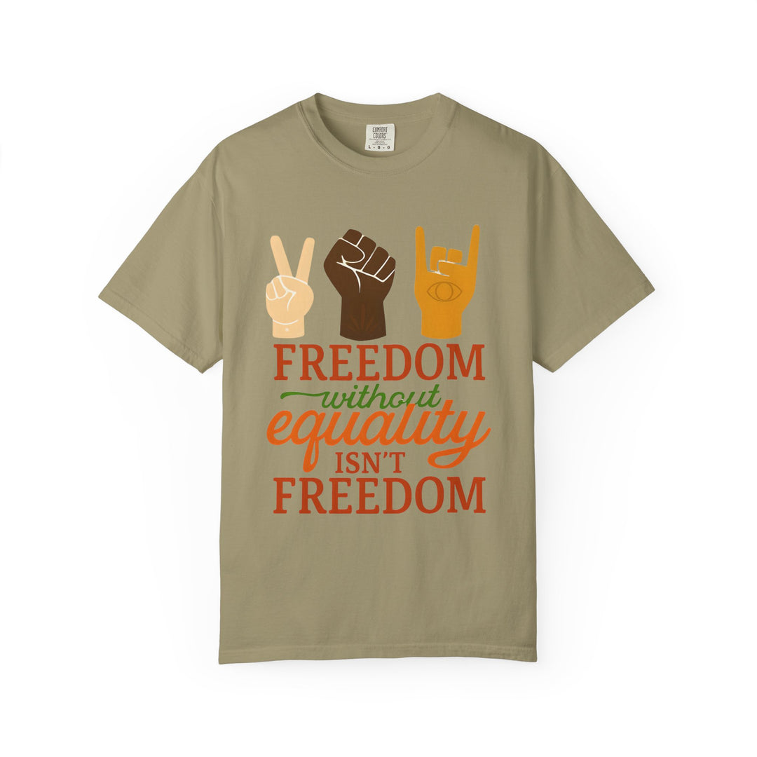 Freedom Equality Unisex T-Shirt, Motivational Tee for Activism, Social Justice Apparel, Gift for Equality Advocates- Ten & Timber
