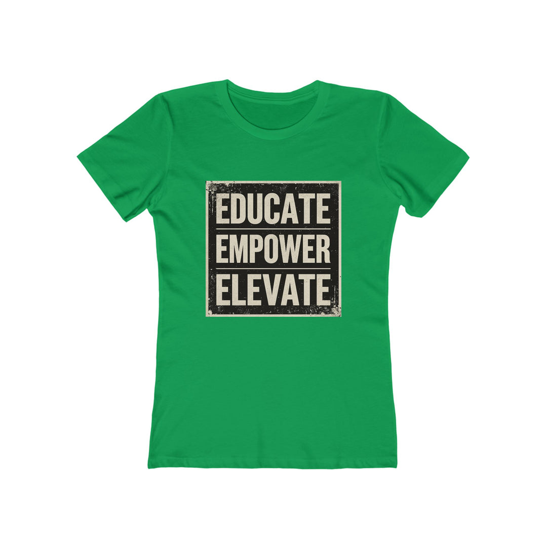 Educate Empower Elevate T-Shirt | Motivational Feminist Activist Graphic Tee- Ten & Timber