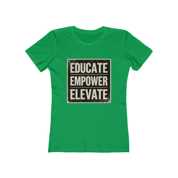 Educate Empower Elevate T-Shirt | Motivational Feminist Activist Graphic Tee- Ten & Timber