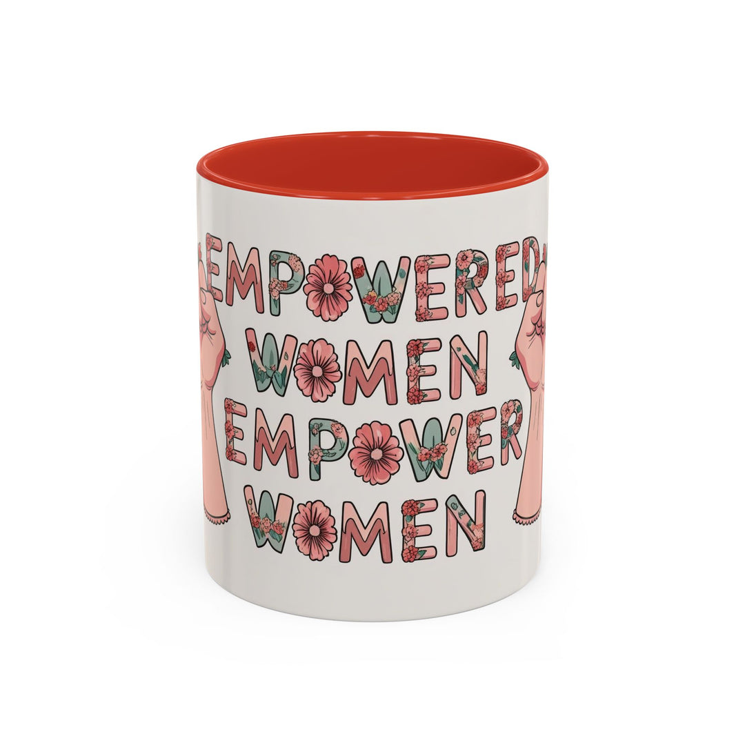Empowered Women Coffee Mug, Inspirational Mug, Feminist Gift, Coffee Cup, Women's Day, Motivational Drinkware- Ten & Timber