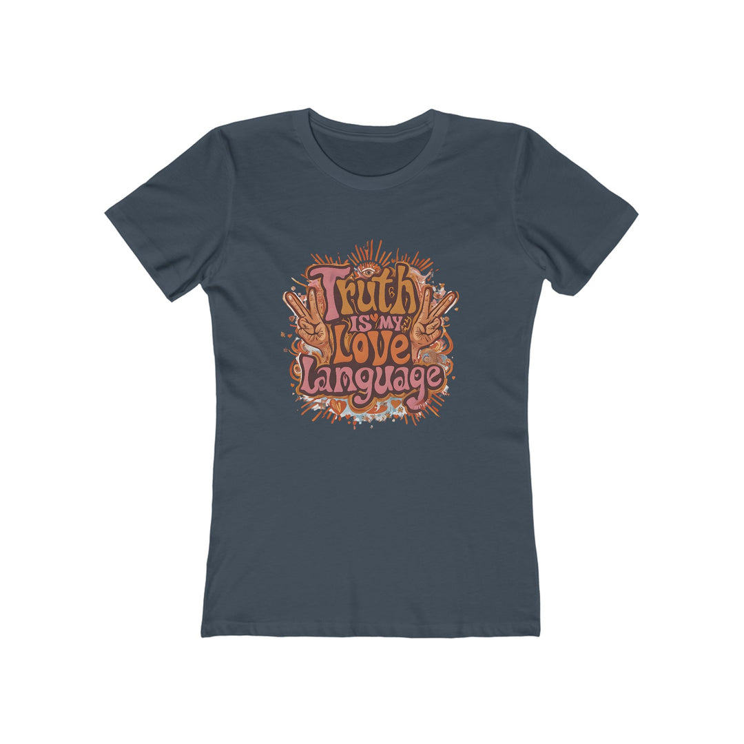 Truth Is My Love Language T-Shirt | Retro Peace Activist Graphic Tee