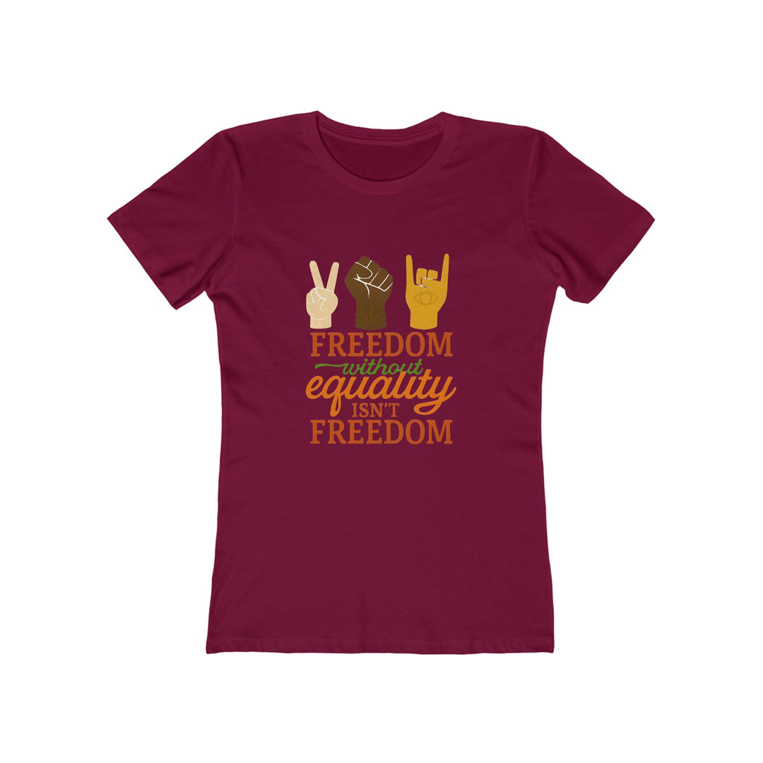 Freedom Without Equality T-Shirt | Activist Human Rights Justice Graphic Tee- Ten & Timber
