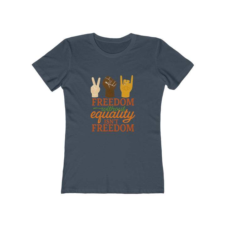 Freedom Without Equality T-Shirt | Activist Human Rights Justice Graphic Tee- Ten & Timber