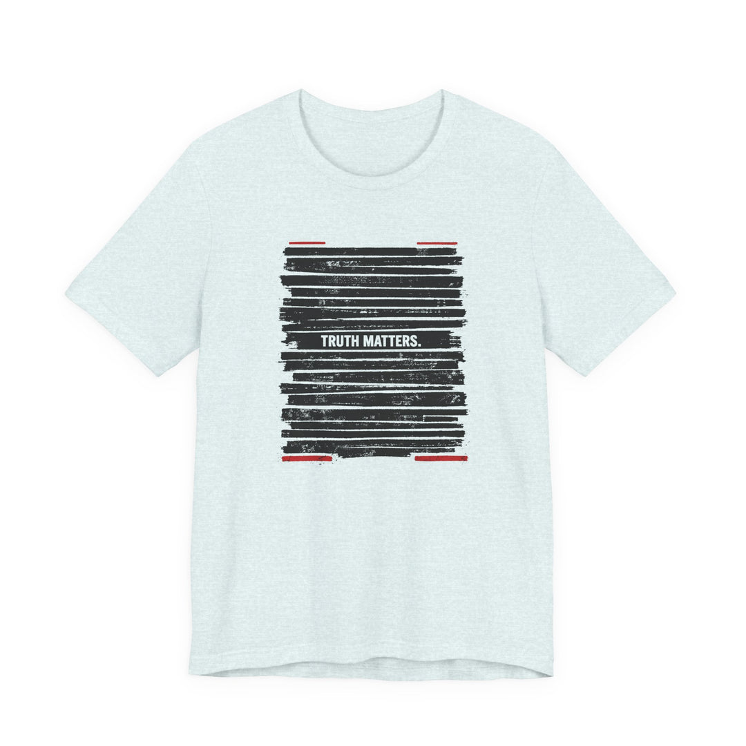 Truth Matters Shirt – Anti-Censorship Statement Tee