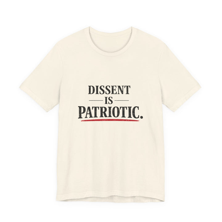 Dissent Is Patriotic Shirt – Minimalist Pro-Democracy Statement Tee