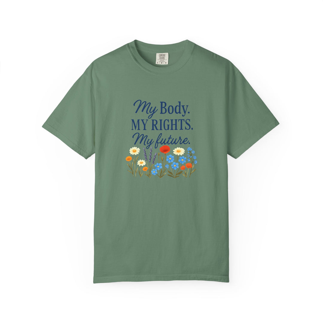 My Body My Rights My Future T-Shirt | Empowerment Floral Graphic Tee- Ten & Timber