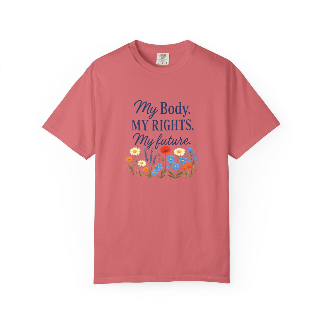 My Body My Rights My Future T-Shirt | Empowerment Floral Graphic Tee- Ten & Timber