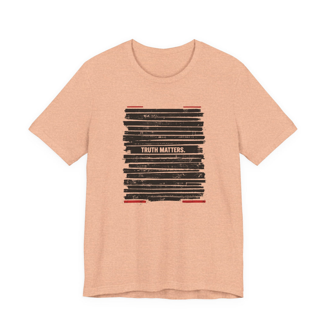 Truth Matters Shirt – Anti-Censorship Statement Tee