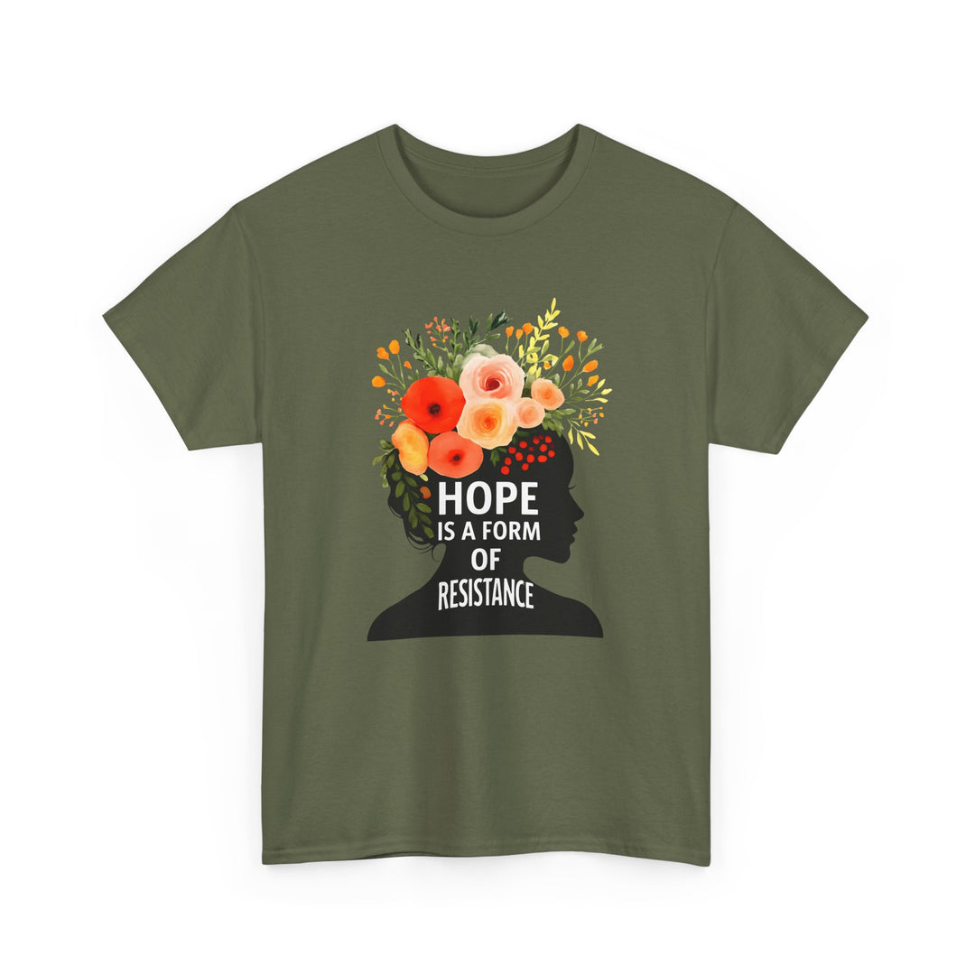Hope Is a Form of Resistance T-Shirt Feminist Floral Graphic Tee Empowering Activist Shirt Mental Health and Social Justice Gift- Ten & Timber
