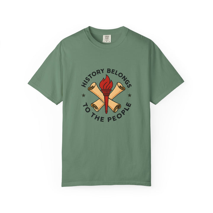 History Belongs to the People Graphic T-Shirt Protest & Activist Tee- Ten & Timber