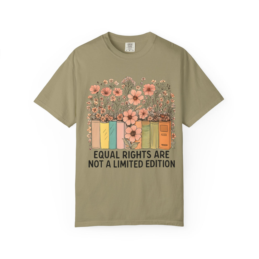 Equal Rights Are Not a Limited Edition TShirt Feminist Equality Tee Floral Book Graphic Social Justice Unisex Shirt Activist Gift- Ten & Timber