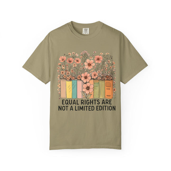 Equal Rights Are Not a Limited Edition TShirt Feminist Equality Tee Floral Book Graphic Social Justice Unisex Shirt Activist Gift- Ten & Timber
