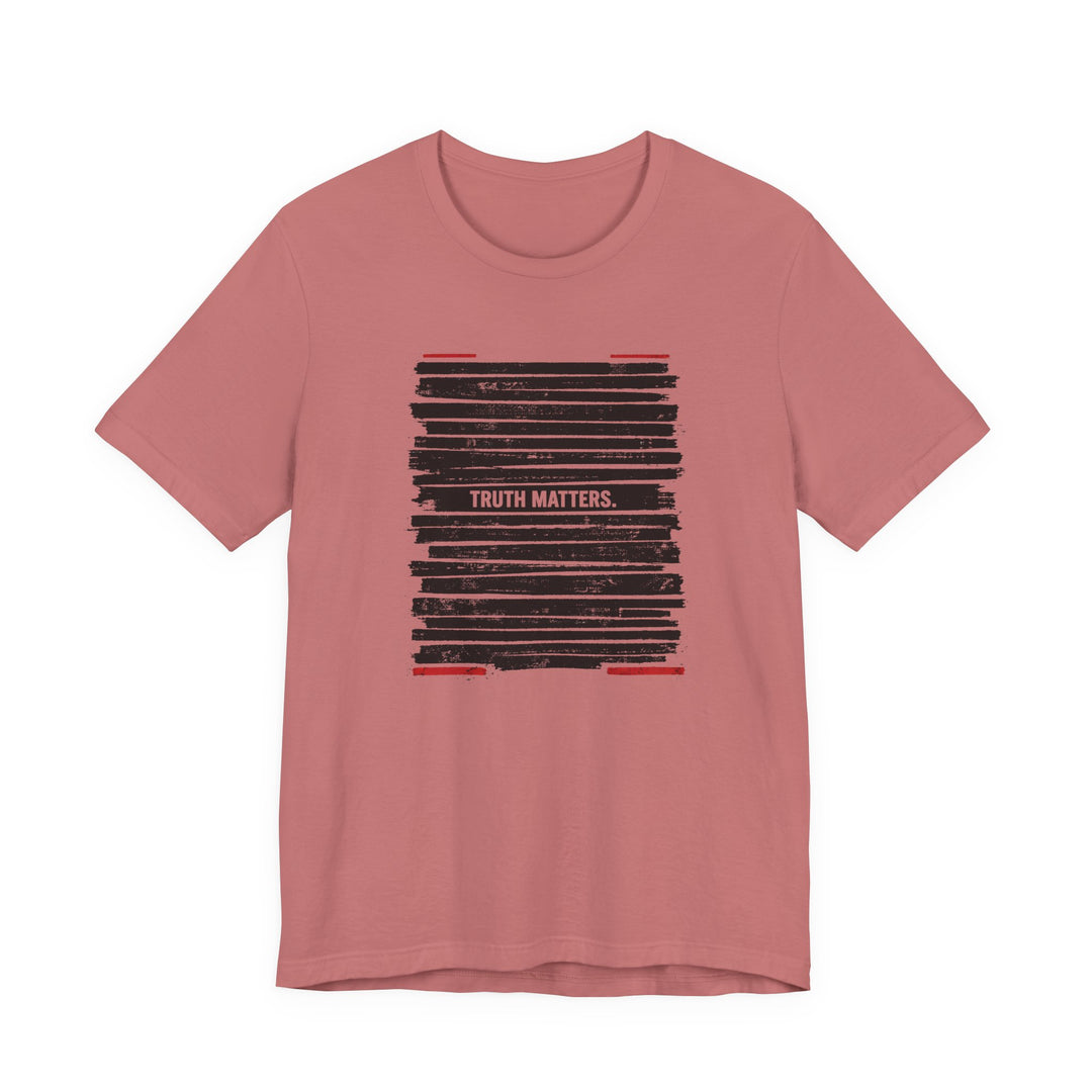 Truth Matters Shirt – Anti-Censorship Statement Tee