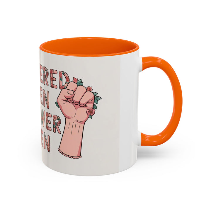 Empowered Women Coffee Mug, Inspirational Mug, Feminist Gift, Coffee Cup, Women's Day, Motivational Drinkware- Ten & Timber