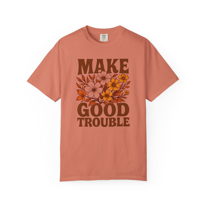 Make Good Trouble Retro Floral T-Shirt – Activist Graphic Tee- Ten & Timber