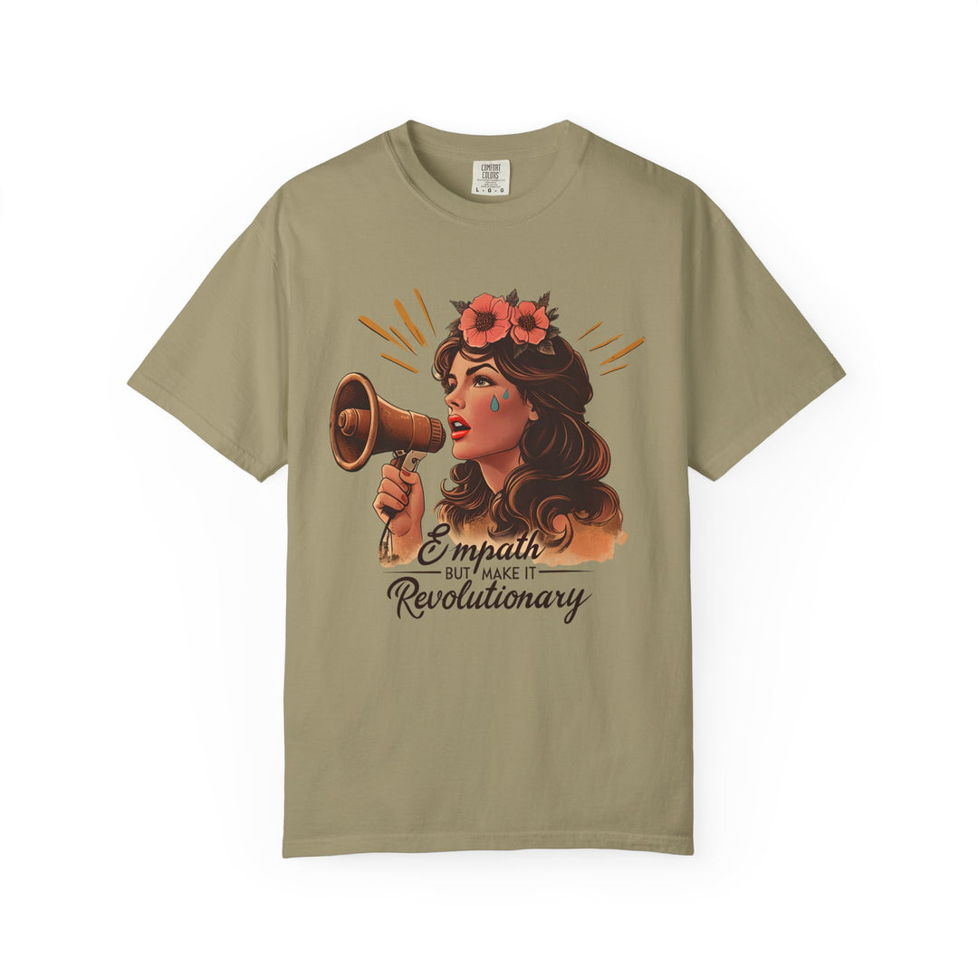 Empath But Make It Revolutionary TShirt Feminist Activist Graphic Tee Empowerment Art Shirt Bold Empathy Statement Unisex Top- Ten & Timber