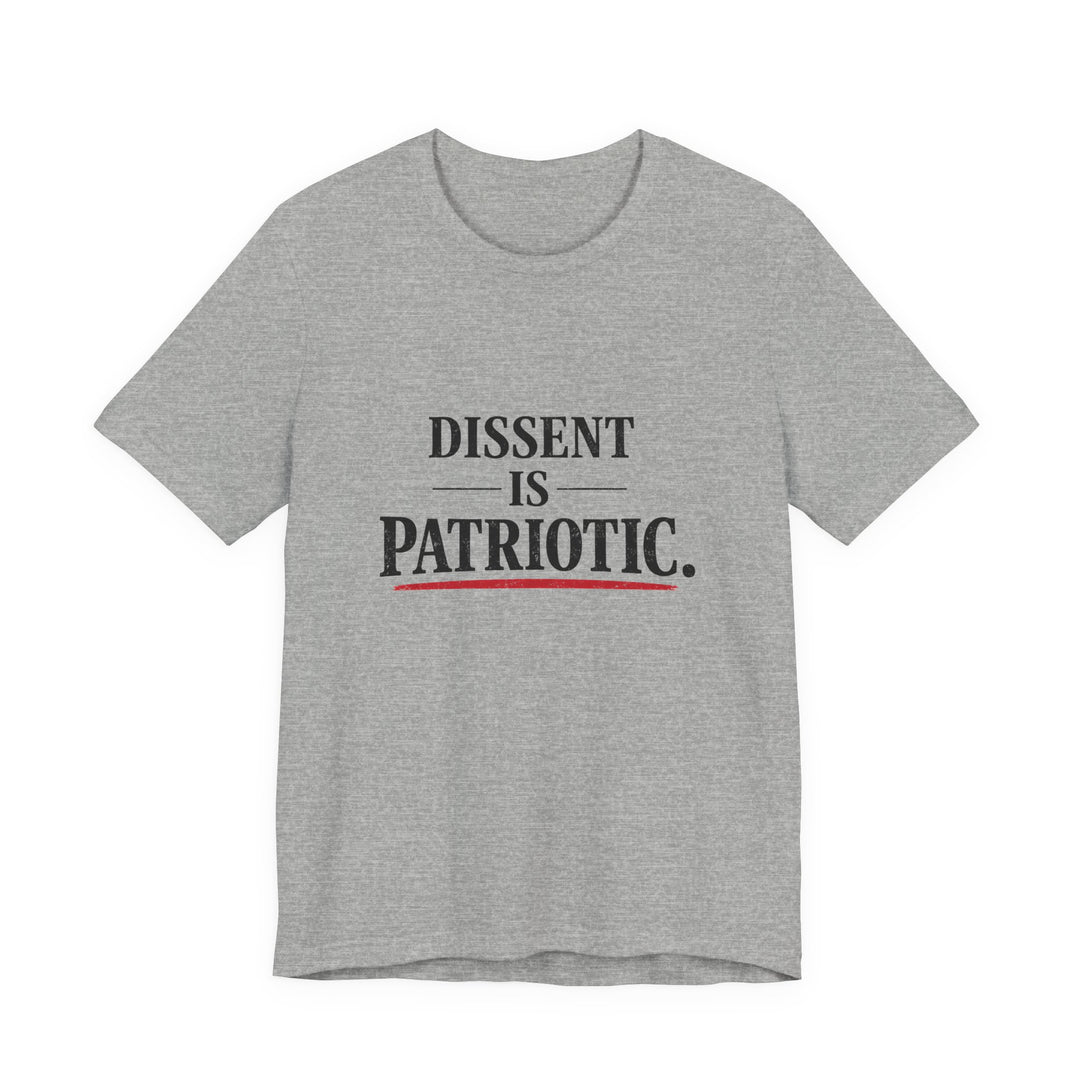 Dissent Is Patriotic Shirt – Minimalist Pro-Democracy Statement Tee