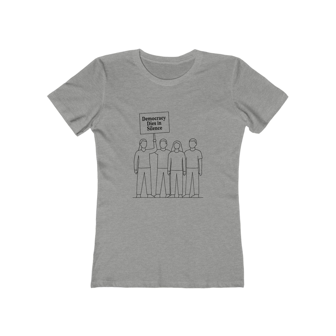 Democracy Dies in Silence T-Shirt – Activist Protest Statement Graphic Tee- Ten & Timber