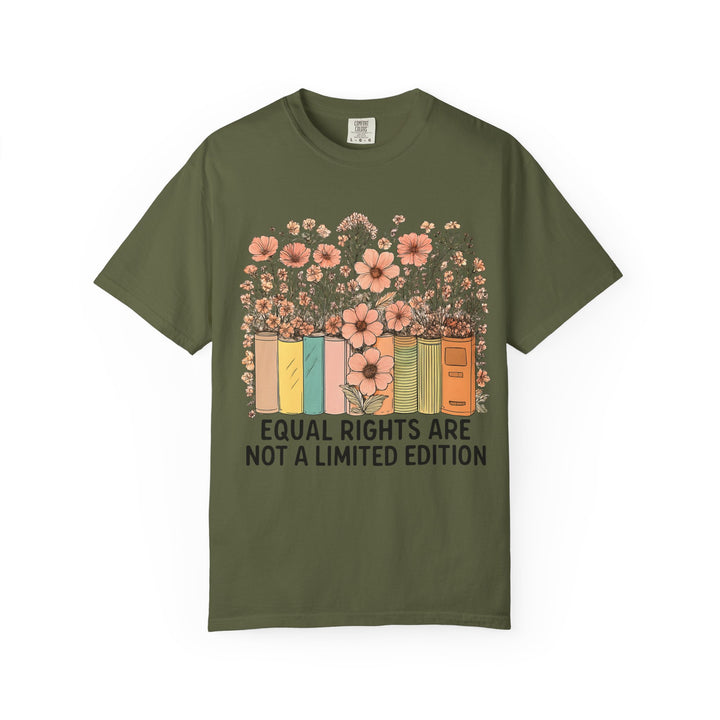 Equal Rights Are Not a Limited Edition TShirt Feminist Equality Tee Floral Book Graphic Social Justice Unisex Shirt Activist Gift- Ten & Timber