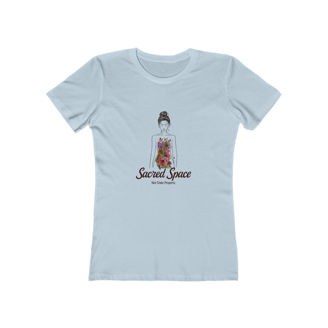 Sacred Space Not State Property T-Shirt | Feminist Body Autonomy Tee- Ten & Timber