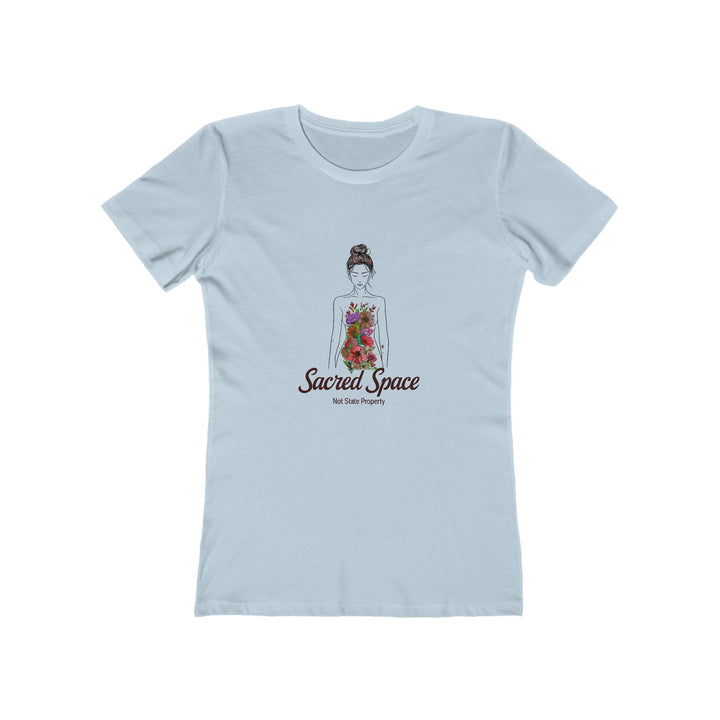 Sacred Space Not State Property T-Shirt | Feminist Body Autonomy Tee- Ten & Timber