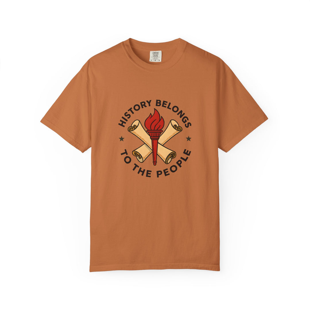 History Belongs to the People Graphic T-Shirt Protest & Activist Tee- Ten & Timber