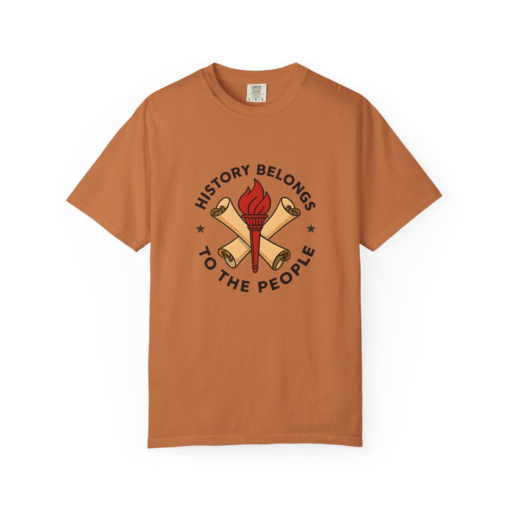 History Belongs to the People Graphic T-Shirt Protest & Activist Tee- Ten & Timber