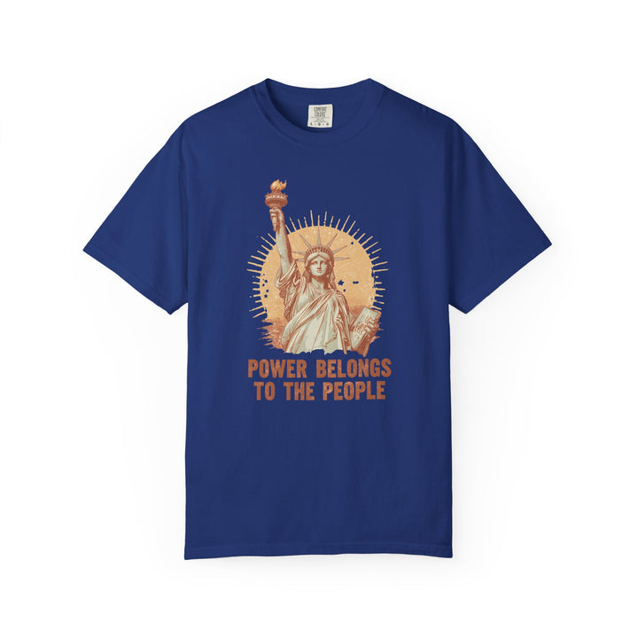 Power Belongs to the People T-Shirt Vintage Statue of Liberty Protest Tee- Ten & Timber