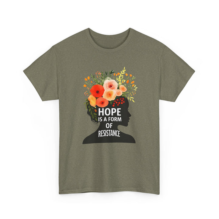 Hope Is a Form of Resistance T-Shirt Feminist Floral Graphic Tee Empowering Activist Shirt Mental Health and Social Justice Gift- Ten & Timber