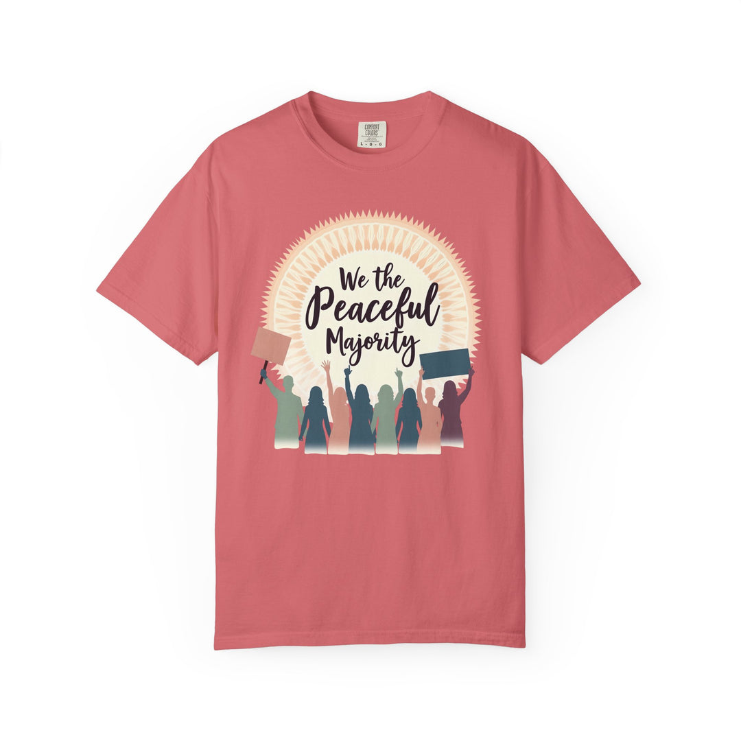 We the Peaceful Majority TShirt Unity Protest Tee Peaceful Resistance Shirt Empowerment Graphic Tee Unisex Activist Apparel- Ten & Timber