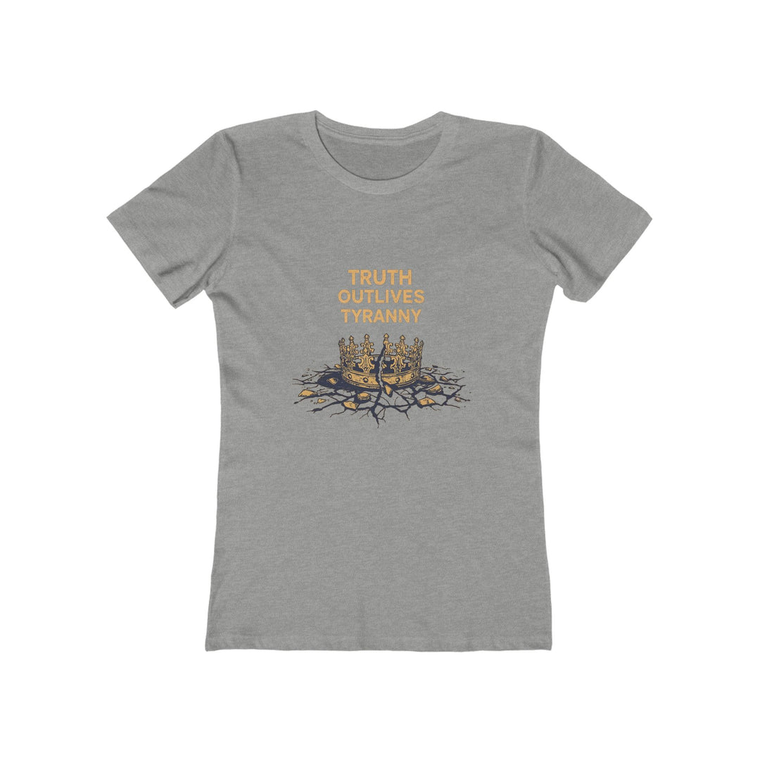Truth Outlives Tyranny T-Shirt | Activist Motivational Graphic Statement Tee