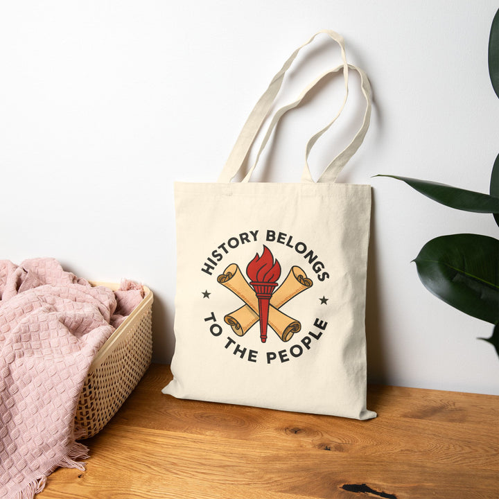 History Belongs to the People Tote Bag | Activist Eco-Friendly Canvas Bag- Ten & Timber