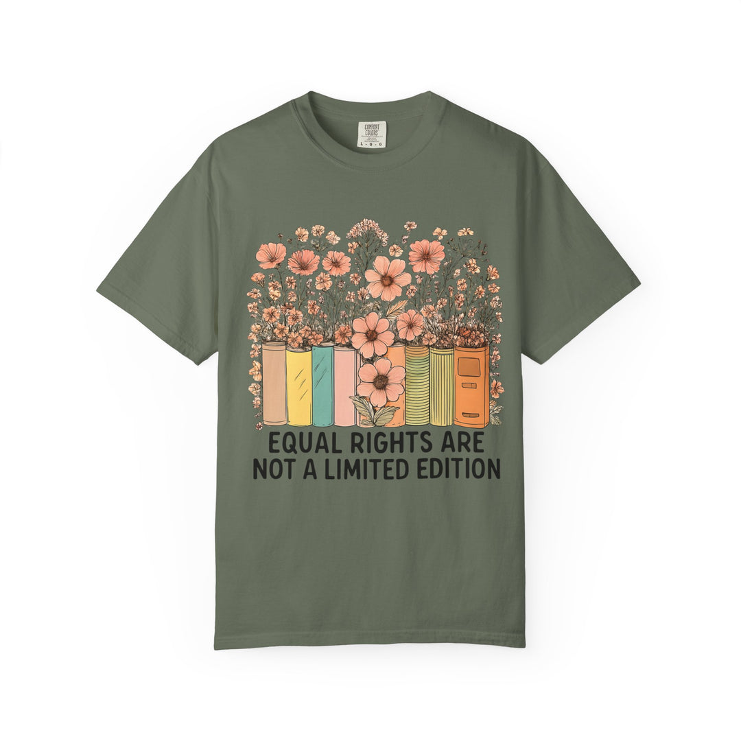 Equal Rights Are Not a Limited Edition TShirt Feminist Equality Tee Floral Book Graphic Social Justice Unisex Shirt Activist Gift- Ten & Timber